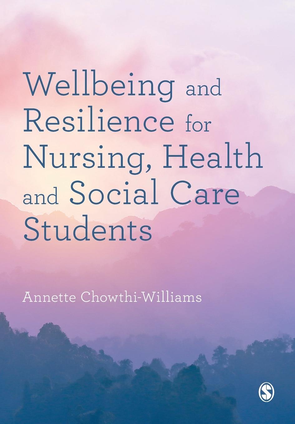 Vorderes Coverbild Wellbeing and Resilience for Nursing, Health and Social Care Students