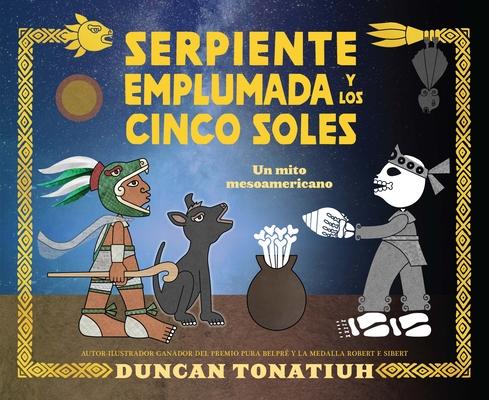 Vorderes Coverbild Serpiente Emplumada Y Los Cinco Soles: Un Mito Mesoamericano