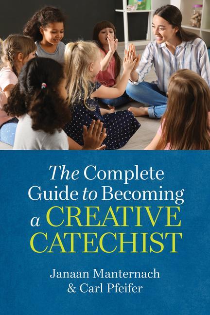 Vorderes Coverbild The Complete Guide to Becoming a Creative Catechist