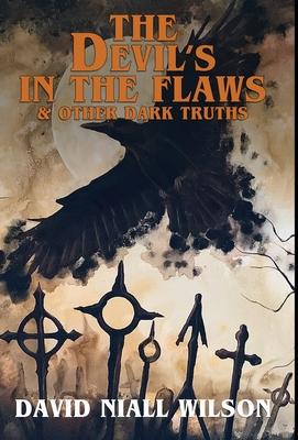 Vorderes Coverbild The Devil's in the Flaws & Other Dark Truths