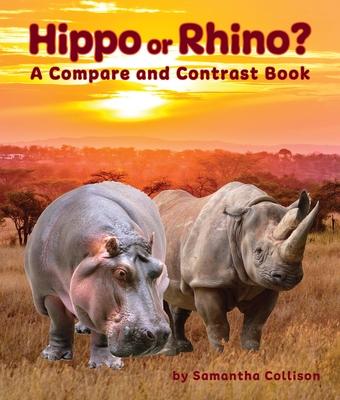Vorderes Coverbild Hippo or Rhino? a Compare and Contrast Book