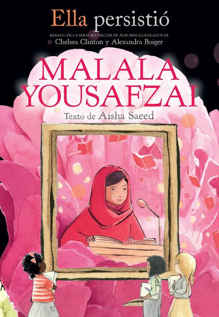 Vorderes Coverbild Ella Persistió Malala Yousafzai / She Persisted: Malala Yousafzai