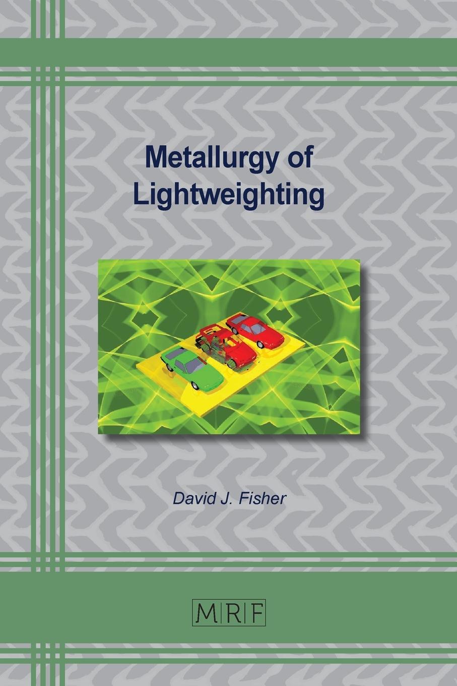 Vorderes Coverbild Metallurgy of Lightweighting