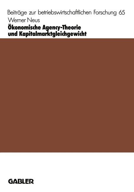 Vorderes Coverbild Ökonomische Agency-Theorie und Kapitalmarktgleichgewicht