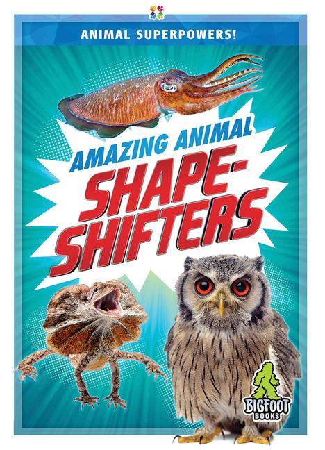 Vorderes Coverbild Amazing Animal Shape-Shifters