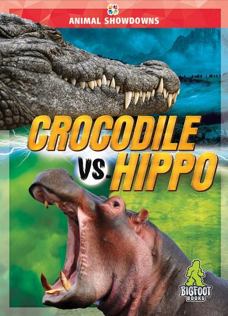 Vorderes Coverbild Crocodile vs. Hippo