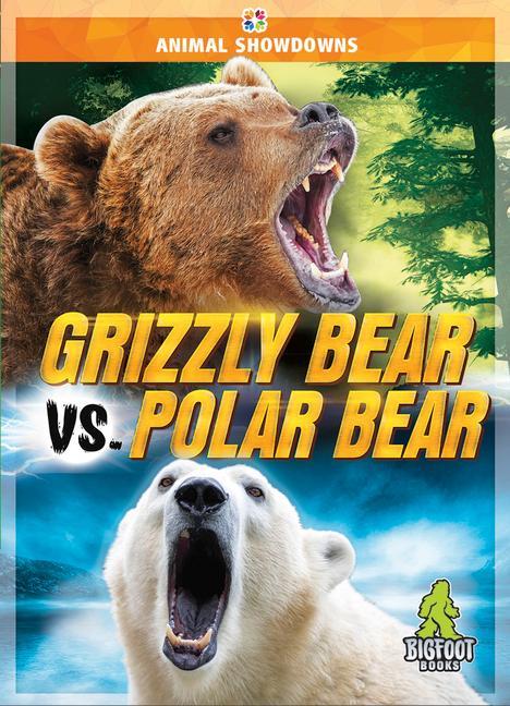Vorderes Coverbild Grizzly Bear vs. Polar Bear