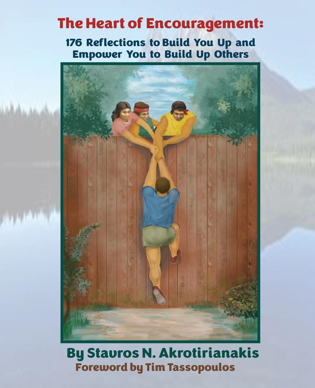 Vorderes Coverbild The Heart of Encouragement: 176 Reflections to Build You Up and Empower You to Build Up Others