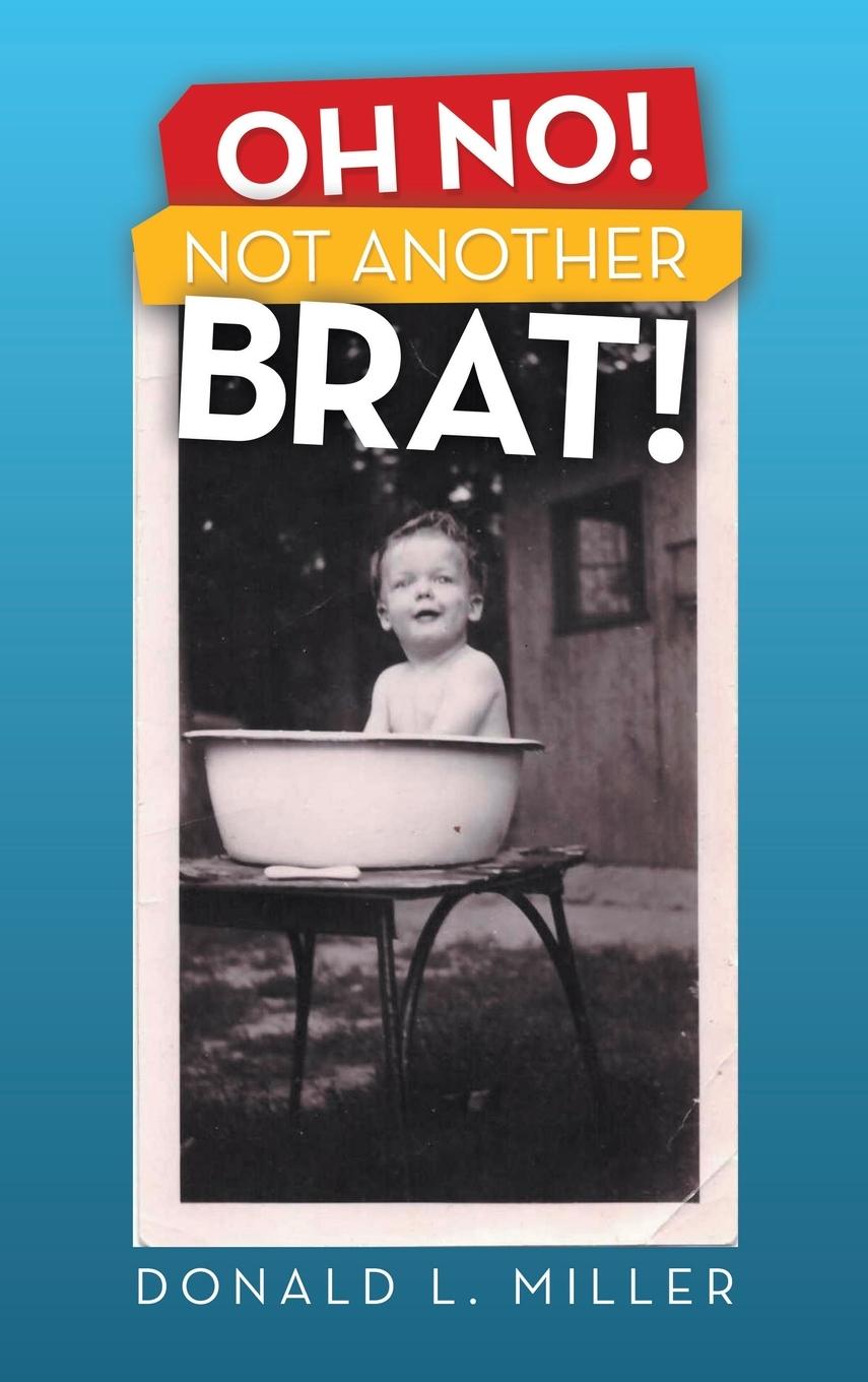 Vorderes Coverbild Oh No!  Not Another Brat!