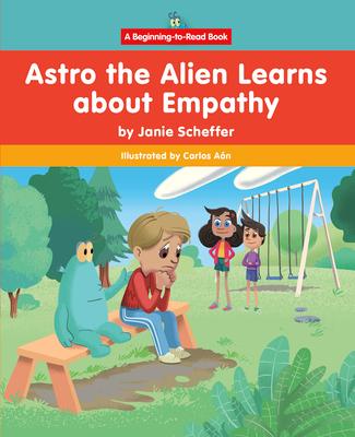Vorderes Coverbild Astro the Alien Learns about Empathy