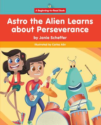 Vorderes Coverbild Astro the Alien Learns about Perseverance