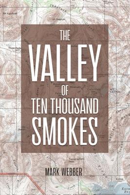 Vorderes Coverbild The Valley of Ten Thousand Smokes