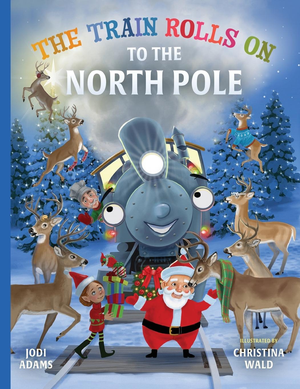 Vorderes Coverbild The Train Rolls On To The North Pole