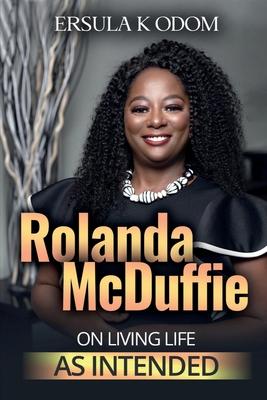 Vorderes Coverbild Rolanda McDuffie on Living Life As Intended