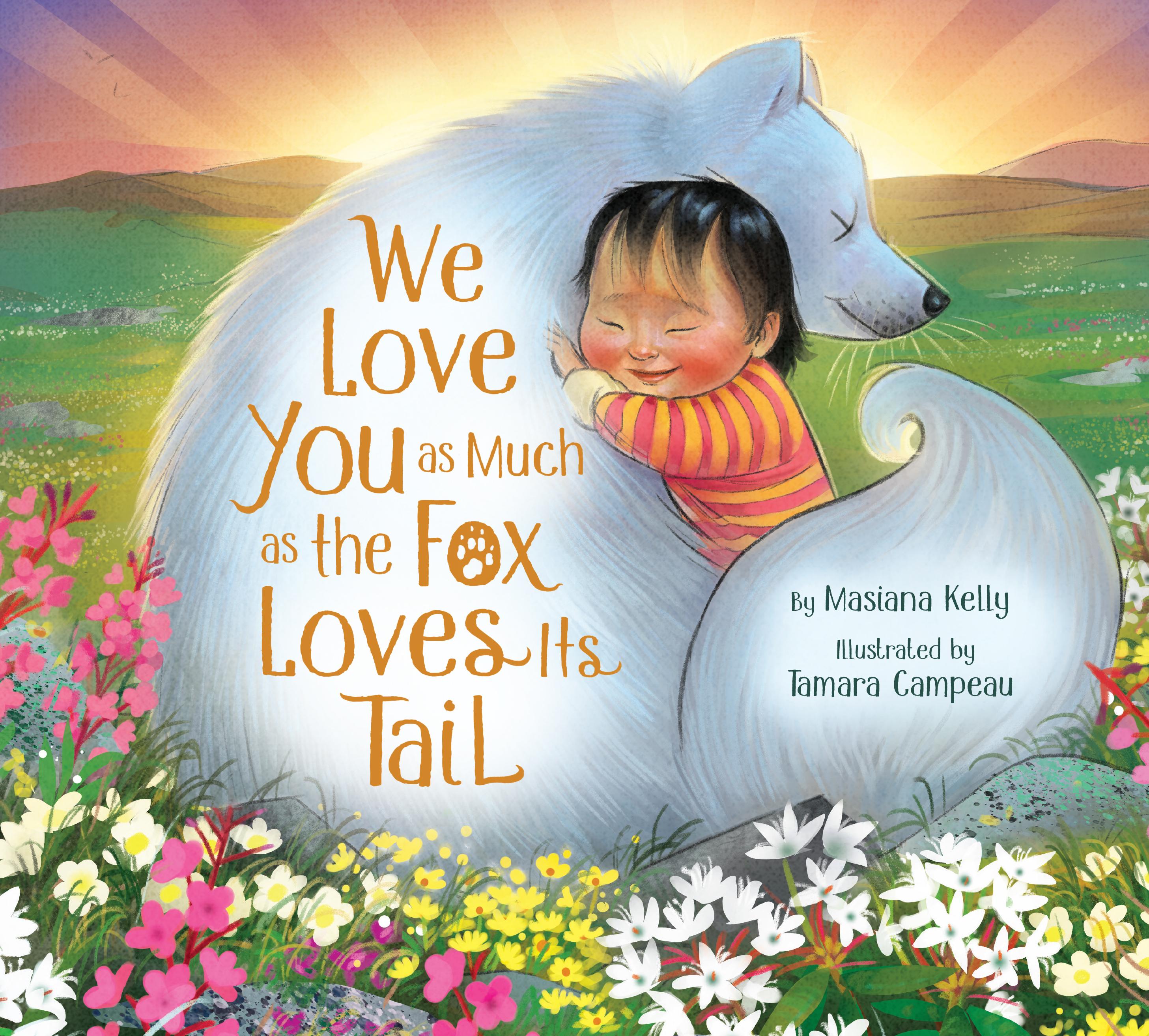 Vorderes Coverbild We Love You as Much as the Fox Loves Its Tail
