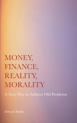 Vorderes Coverbild Money, Finance, Reality, Morality
