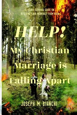 Vorderes Coverbild Help! My Christian Marriage Is Falling Apart