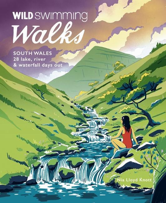 Vorderes Coverbild Wild Swimming Walks South Wales