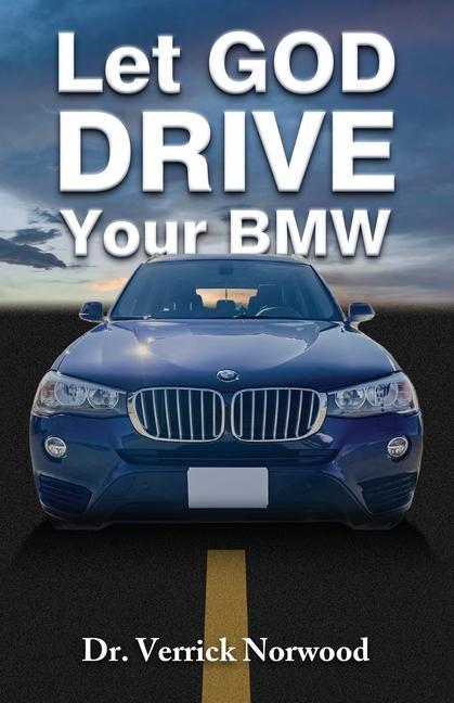Vorderes Coverbild Let God Drive Your BMW