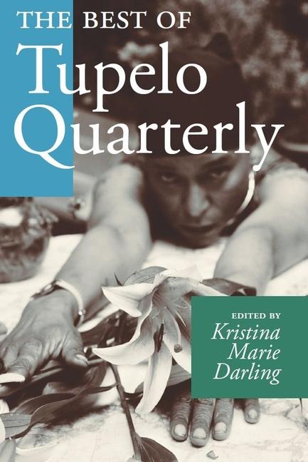 Vorderes Coverbild The Best of Tupelo Quarterly