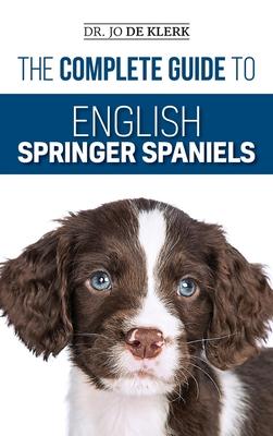 Vorderes Coverbild The Complete Guide to English Springer Spaniels