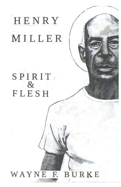 Vorderes Coverbild Henry Miller, Spirit & Flesh