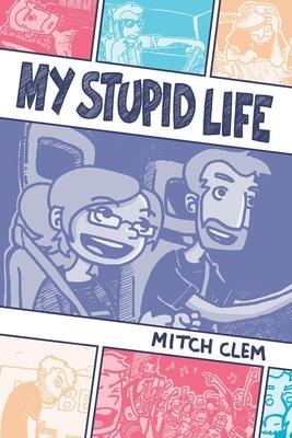 Vorderes Coverbild My Stupid Life