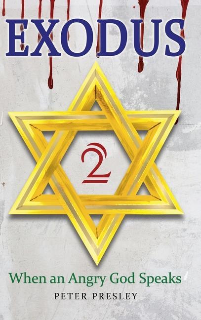 Vorderes Coverbild Exodus 2: When an Angry God Speaks