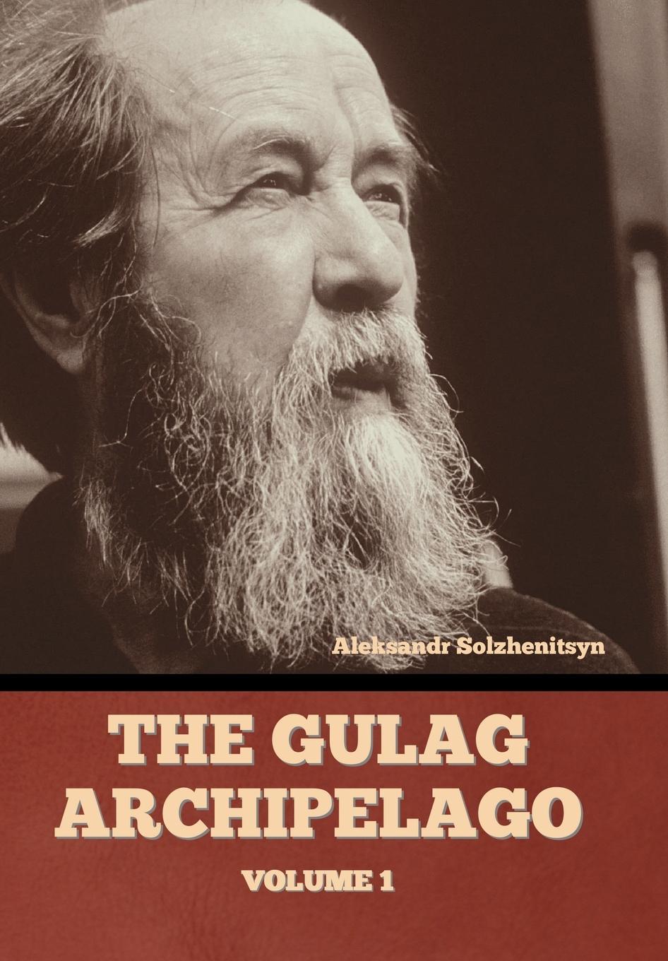 Vorderes Coverbild The Gulag Archipelago Volume 1