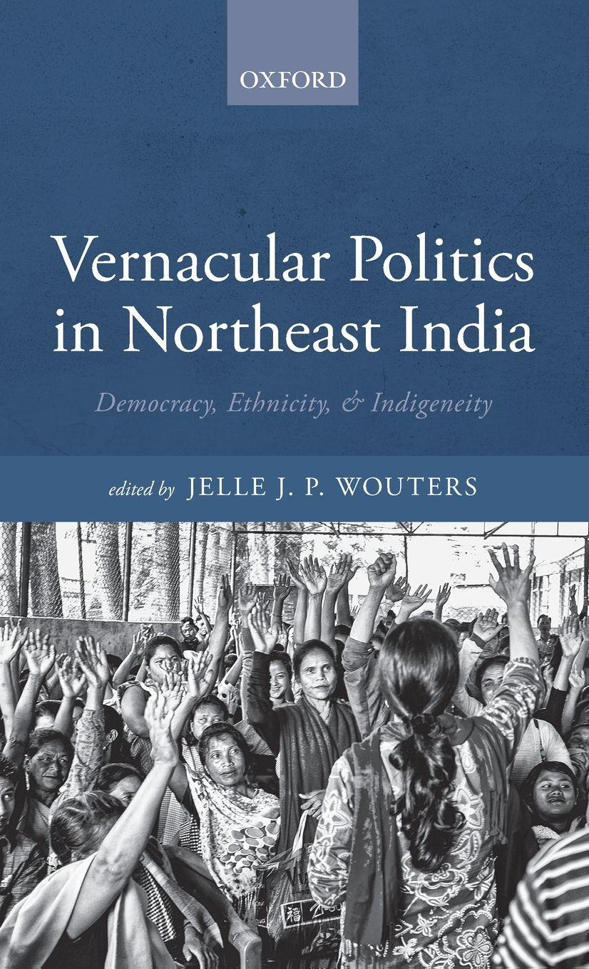 Vorderes Coverbild Vernacular Politics in Northeast India