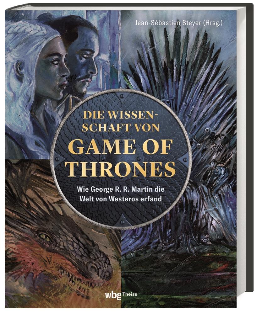 Vorderes Coverbild Die Wissenschaft von Game of Thrones