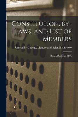 Vorderes Coverbild Constitution, By-laws, and List of Members [microform]: Revised October, 1886