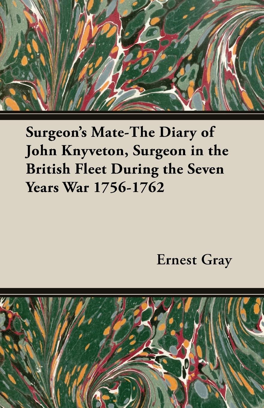 Vorderes Coverbild Surgeon's Mate-The Diary of John Knyveton, Surgeon in the British Fleet During the Seven Years War 1756-1762