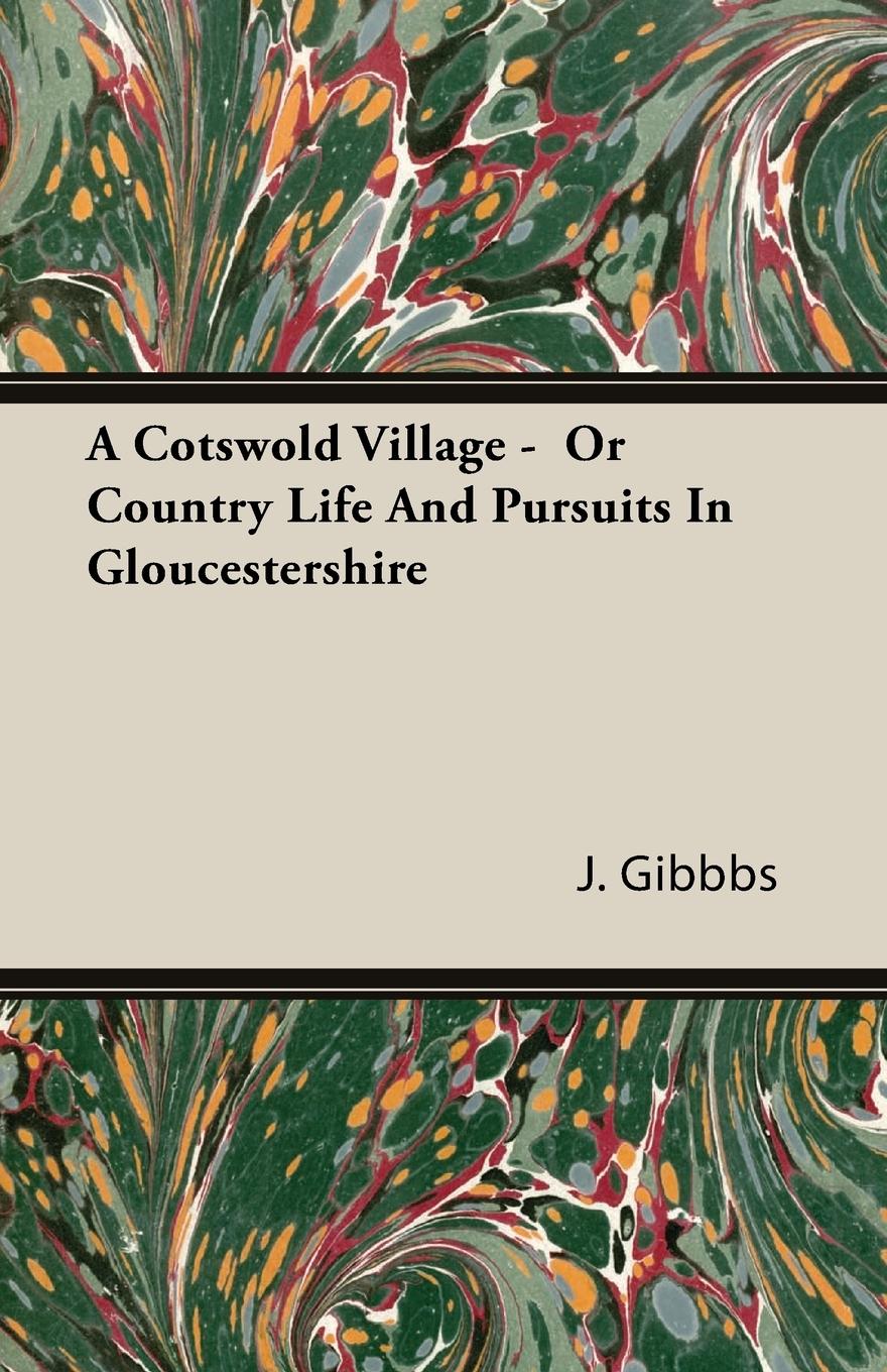 Vorderes Coverbild A Cotswold Village - Or Country Life and Pursuits in Gloucestershire