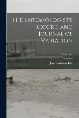 Vorderes Coverbild The Entomologist's Record and Journal of Variation; v 96 1984