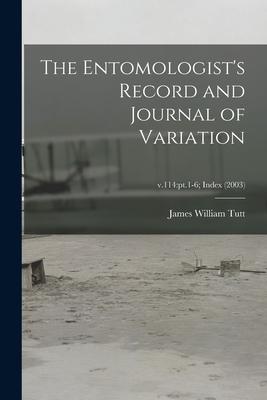 Vorderes Coverbild The Entomologist's Record and Journal of Variation; v.114: pt.1-6; Index (2003)