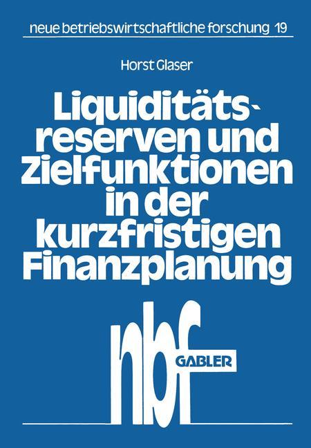Vorderes Coverbild Liquiditätsreserven und Zielfunktionen in der kurzfristigen Finanzplanung