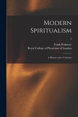 Vorderes Coverbild Modern Spiritualism: a History and a Criticism; 2