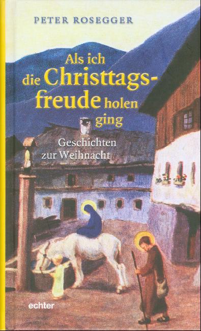 Vorderes Coverbild Als ich die Christtagsfreude holen ging