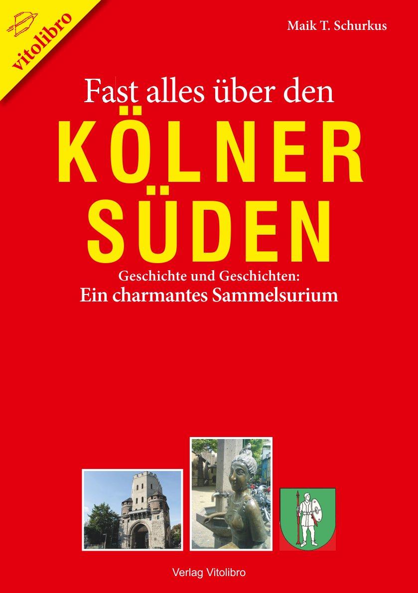 Vorderes Coverbild Fast alles über den Kölner Süden