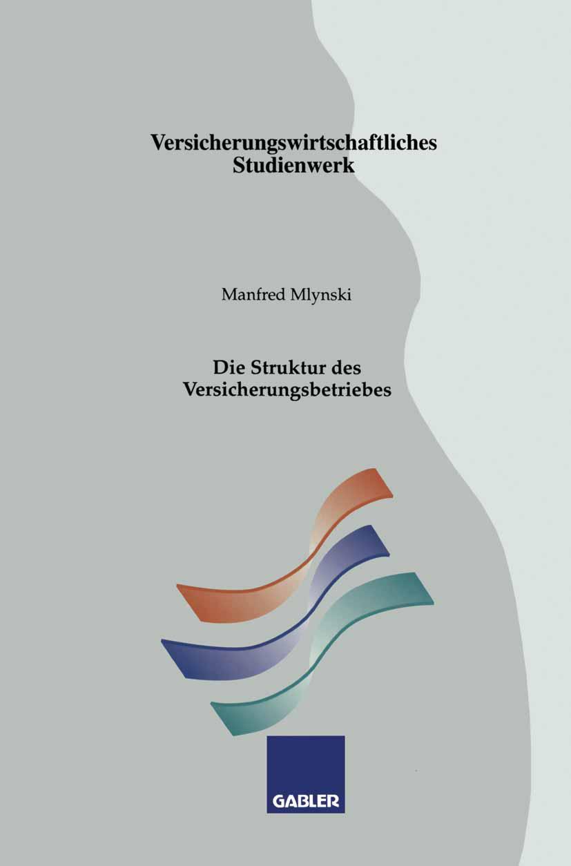 Vorderes Coverbild Die Struktur des Versicherungsbetriebes