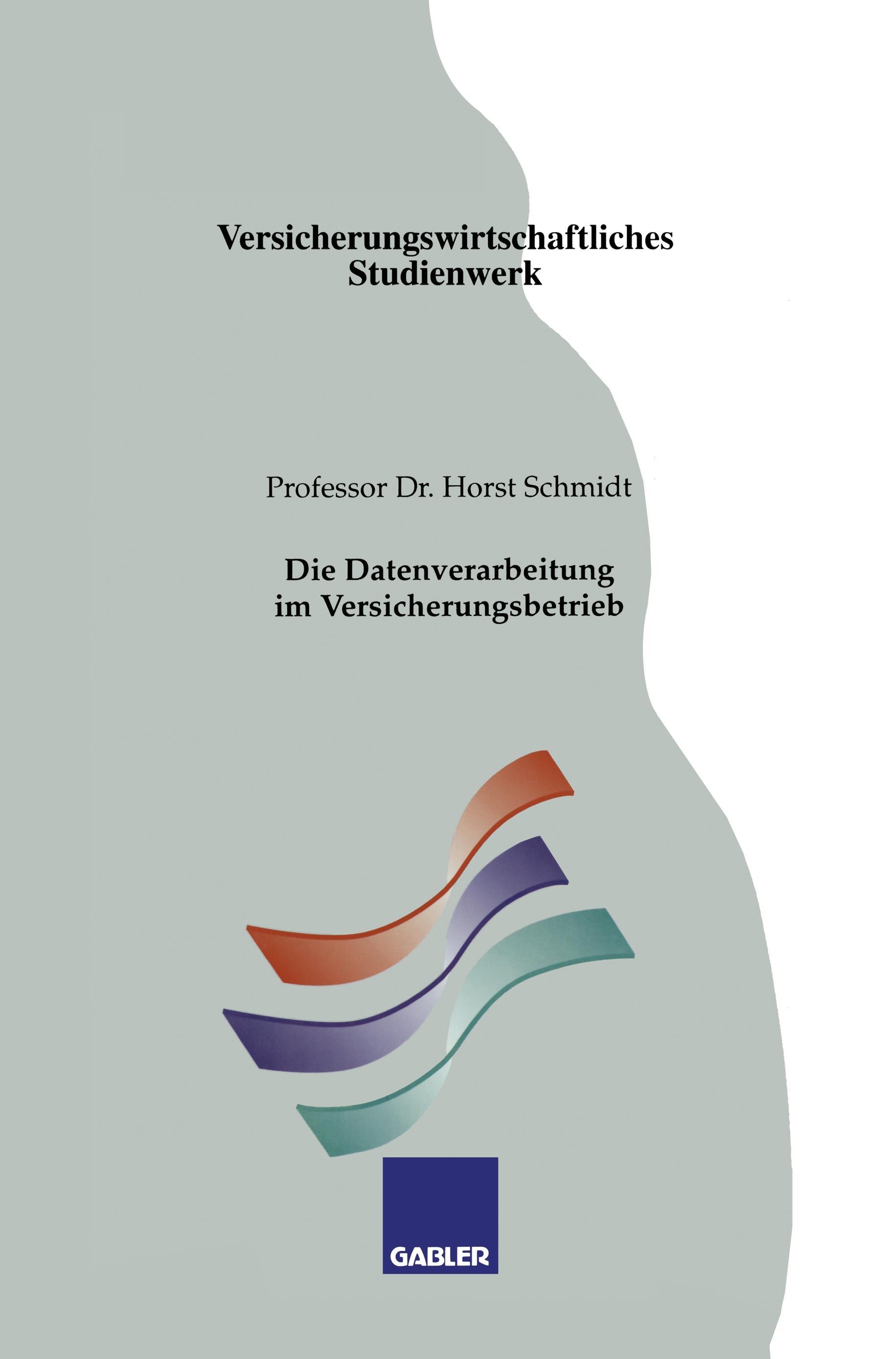 Vorderes Coverbild Die Datenverarbeitung im Versicherungsbetrieb