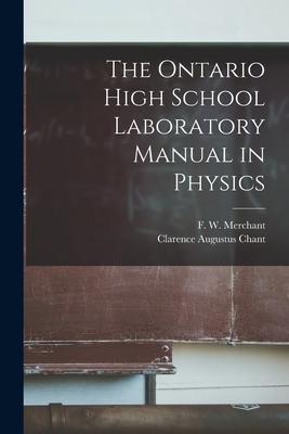 Vorderes Coverbild The Ontario High School Laboratory Manual in Physics [microform]