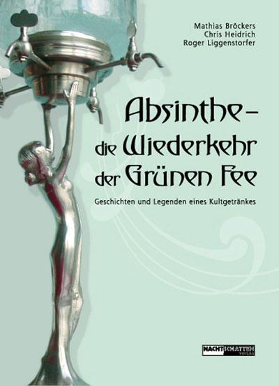 Vorderes Coverbild Absinthe - Die Wiederkehr der Grünen Fee