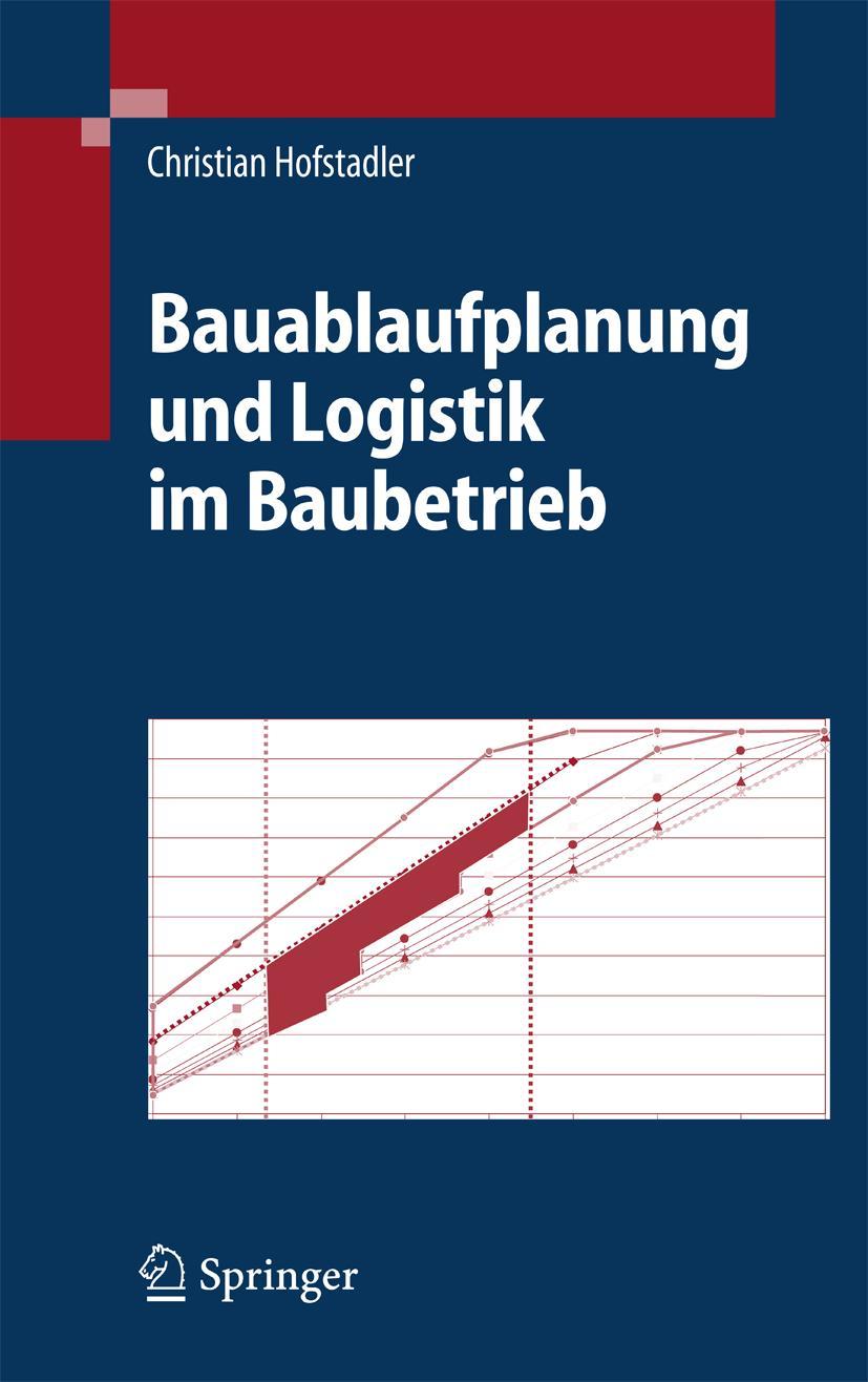 Vorderes Coverbild Bauablaufplanung und Logistik im Baubetrieb