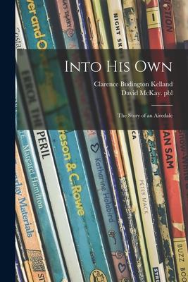 Vorderes Coverbild Into His Own: the Story of an Airedale