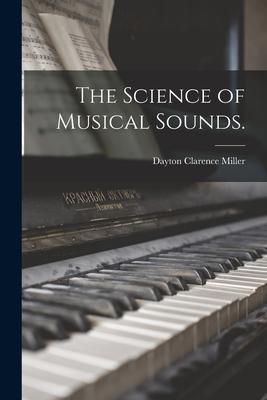 Vorderes Coverbild The Science of Musical Sounds.