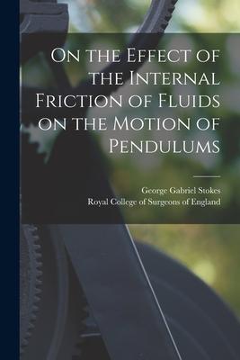 Vorderes Coverbild On the Effect of the Internal Friction of Fluids on the Motion of Pendulums
