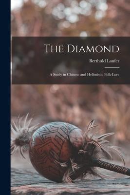 Vorderes Coverbild The Diamond: a Study in Chinese and Hellenistic Folk-lore