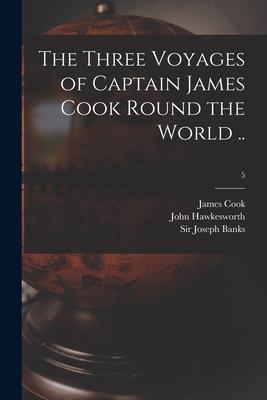 Vorderes Coverbild The Three Voyages of Captain James Cook Round the World ..; 5